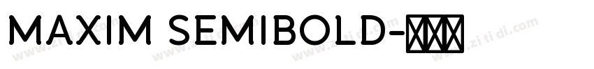 MAXIM SEMIBOLD字体转换